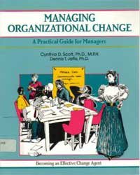 Managing Organizational Change: Leading Your Team Through Transition (The Fifty-Minute Series)