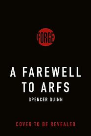 A Farewell to Arfs (A Chet & Bernie Mystery, 15)