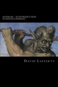 Afterlife: An Introduction to Dante's Inferno