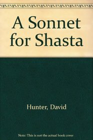 A Sonnet for Shasta