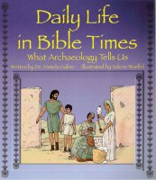 Daily Life in Bible Times: What Archaeology Tells Us