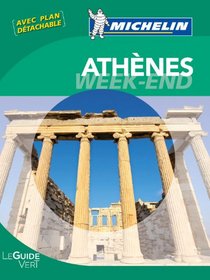 Michelin Green Guide Weekend AThenes (Athens) : Avec plan detachable (in French) (French Edition)
