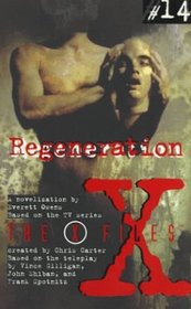 Regeneration: A Novelization (X-Files (HarperCollins Age 12-Up))