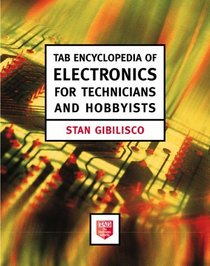 Tab Encyclopedia of Electronics for Technicians and Hobbyists
