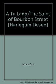 Tu Lado  (The Saint Of Bourbon Street) (Deseo, No 190)