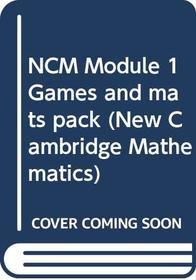 NCM Module 1 Games and mats pack (New Cambridge Mathematics)