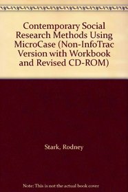 Contemporary Social Research Methods Using MicroCase (Non-InfoTrac Version with Workbook and Revised CD-ROM)