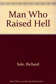 Man Who Raised Hell