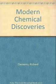 Modern Chemical Discoveries