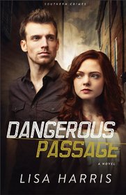Dangerous Passage (Southern Crimes, Bk 1)