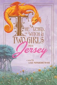 The Wizard, The Witch And Two Girls From Jersey (Turtleback School & Library Binding Edition)