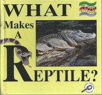 What Makes a Reptile? (Stone, Lynn M. Animal Kingdom.)