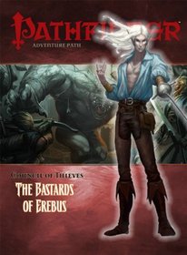 Pathfinder Adventure Path: Council of Thieves #1 - The Bastards of Erebus (Pathfinder: Adventure Path)
