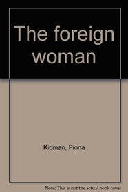 The foreign woman