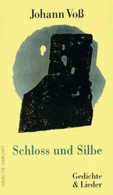 Schloss und Silbe: Gedichte und Lieder (German Edition)