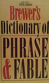Brewer's dictionary of phrase and fable
