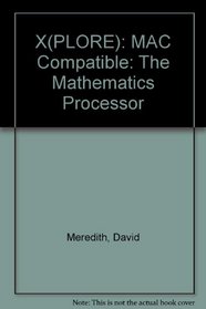 X(PLORE): MAC Compatible: The Mathematics Processor