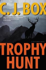 Trophy Hunt (Joe Pickett, Bk 4)