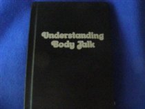 Understanding Body Talk (An Impact book)