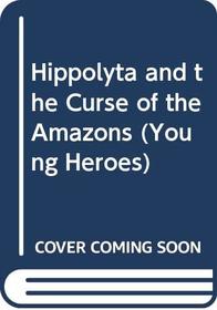 Hippolyta and the Curse of the Amazons