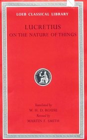 Lucretius: De Rerum Natura (Loeb Classical Library)