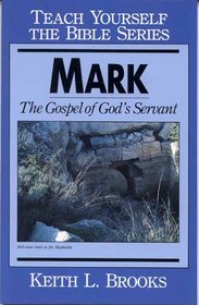 Mark- Bible Study Guide (Teach Yourself The Bible Series-Brooks)