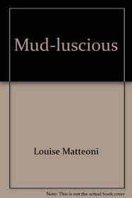Mud-luscious: [workbook] (Keys to reading)