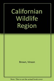 Californian Wildlife Region (3rd Revised)