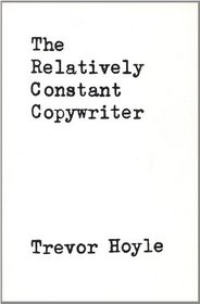 The Relatively Constant Copywriter