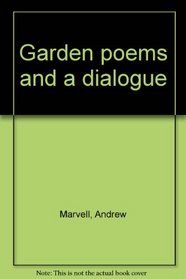 Garden poems and a dialogue