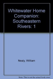 Whitewater Home Companion: Southeastern Rivers