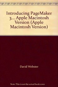 Introducing PageMaker 3... Apple Macintosh Version (Apple Macintosh Version)