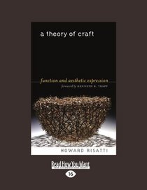 A Theory of Craft (EasyRead Large Edition): Function and Aesthetic Expression