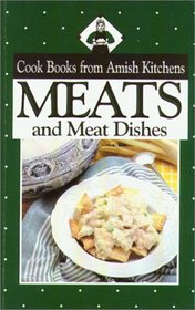 Cookbook From Amish Kitchens: Meats (Cookbooks from Amish Kitchens)