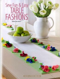 Sew Fun & Easy Table Fashions