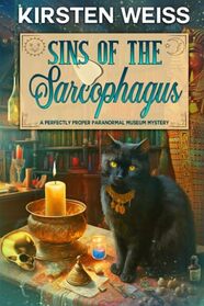 Sins of the Sarcophagus: A Laugh-out-loud Cozy Mystery (A Perfectly Proper Paranormal Museum Mystery)