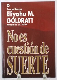 No Es Cuestion de Suerte (Spanish Edition)