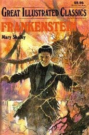 Great Illustrated Classics - Frankenstein
