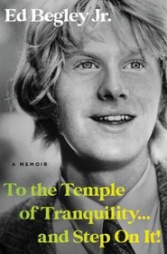 To the Temple of Tranquility...And Step On It!: A Memoir