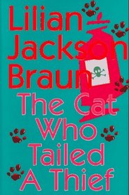 The Cat Who Tailed a Thief (Cat Who... Bk 19)