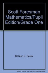 Scott Foresman Mathematics/Pupil Edition/Grade One