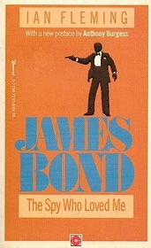 The Spy Who Loved Me (James Bond, Bk 10)