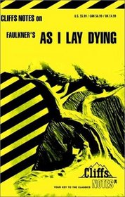 Cliffs Notes: Faulkner's As I Lay Dying