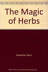 The Magic of Herbs