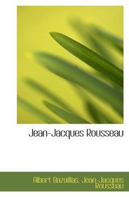 Jean-Jacques Rousseau (French Edition)