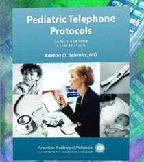 Pediatric Telephone Protocols: Office Version