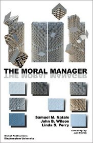 The Moral Manager (Studies in Business and Economics)