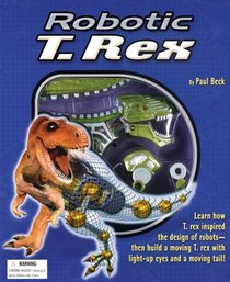 Robotic T-Rex (Robotic Series)