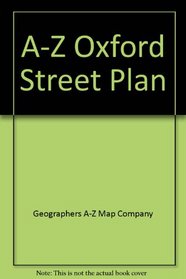 AZ Street Plan Oxford: Selected Car Parks, Over 1500 Streets ... Large Scale City Centre Inset: Full Colour Map & Index to Streets
