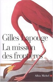 La mission des frontieres: Roman (French Edition)